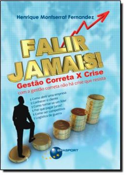 Picture of FALIR JAMAIS! GESTAO CORRETA X CRISE