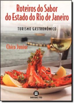 Imagem de ROTEIROS DO SABOR DO ESTADO DO RIO DE JANEIRO - TURISMO GASTRONOMICO