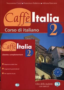 Imagem de CAFFE ITALIA 2 - LIBRO DELLO STUDENTE CON ESERCIZI + LIBRETTO COMPLEMENTARE