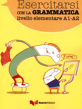 Imagem de ESERCITARSI CON LA GRAMMATICA - LIVELLO ELEMENTARE A1-A2