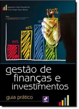 Imagem de GESTAO DE FINANCAS E INVESTIMENTOS - GUIA PRATICO
