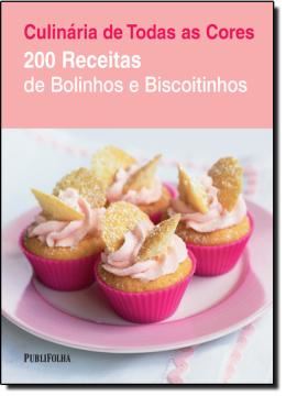 Imagem de 200 RECEITAS DE BOLINHOS E BISCOITINHOS