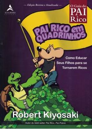 Imagem de PAI RICO EM QUADRINHOS - COMO EDUCAR SEUS FILHOS PARA SE TORNAREM RICOS