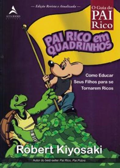 Picture of PAI RICO EM QUADRINHOS - COMO EDUCAR SEUS FILHOS PARA SE TORNAREM RICOS