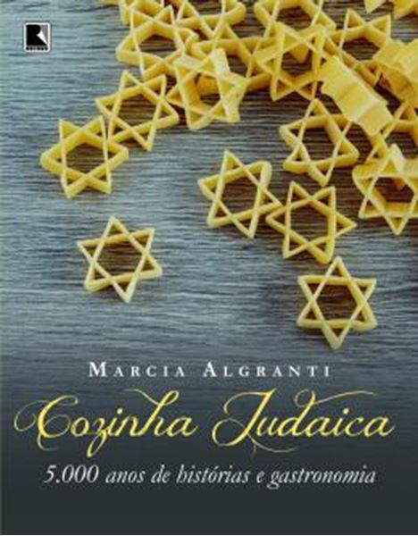 Picture of COZINHA JUDAICA - 5.000 ANOS DE HISTORIAS E GASTRONOMIA - 6ª ED
