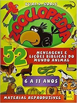 Imagem de ZOOCLOPEDIA - MENSAGENS E LICOES BIBLICAS DO MUNDO ANIMAL