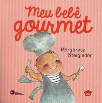 Imagem de MEU BEBE GOURMET - 2ª ED.